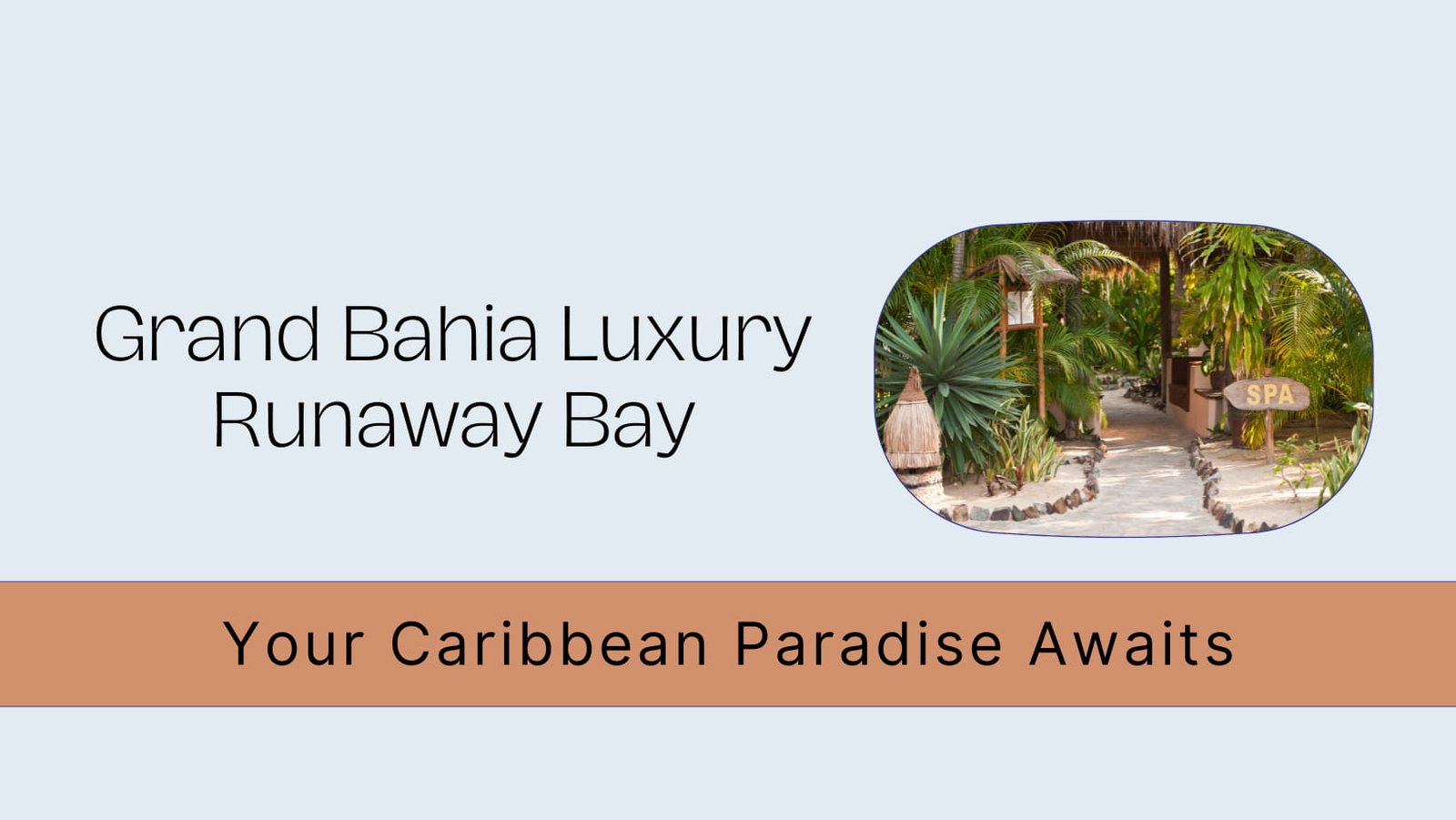 Grand Bahia Luxury Runaway Bay: Your Caribbean Paradise Awaits