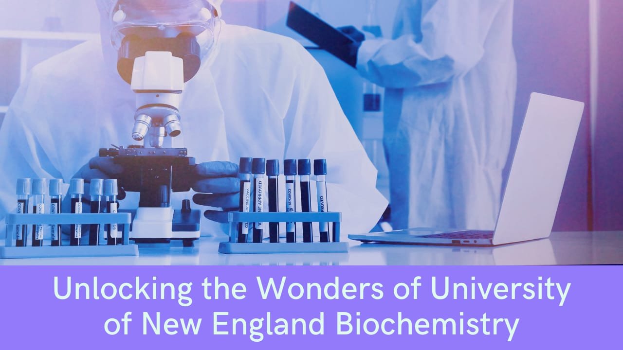 university of new england biochemistry