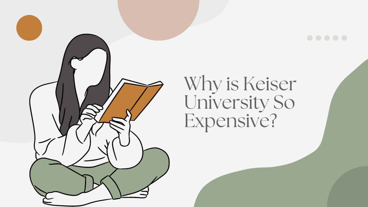 why is keiser university so expensive