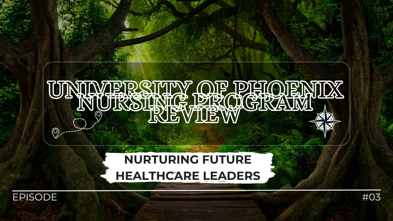 University of Phoenix Nursing Program Review
