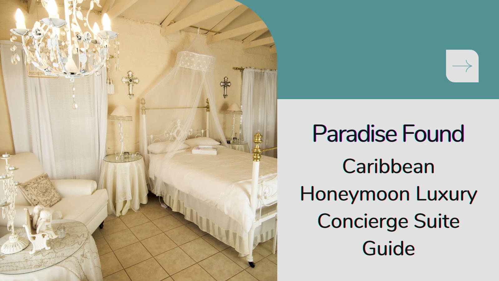 Paradise Found: Caribbean Honeymoon Luxury Concierge Suite Guide