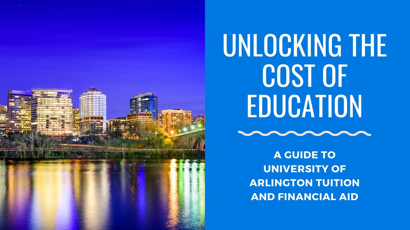 Unlocking the Cost of Education: A Guide to University of Arlington Tuition and Financial Aid