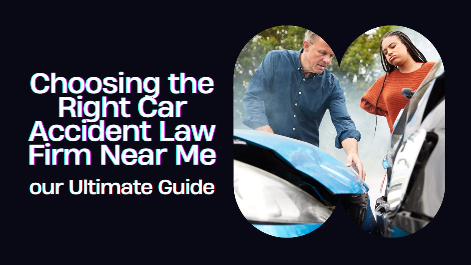Choosing the Right Car Accident Law Firm Near Me: Your Ultimate Guide